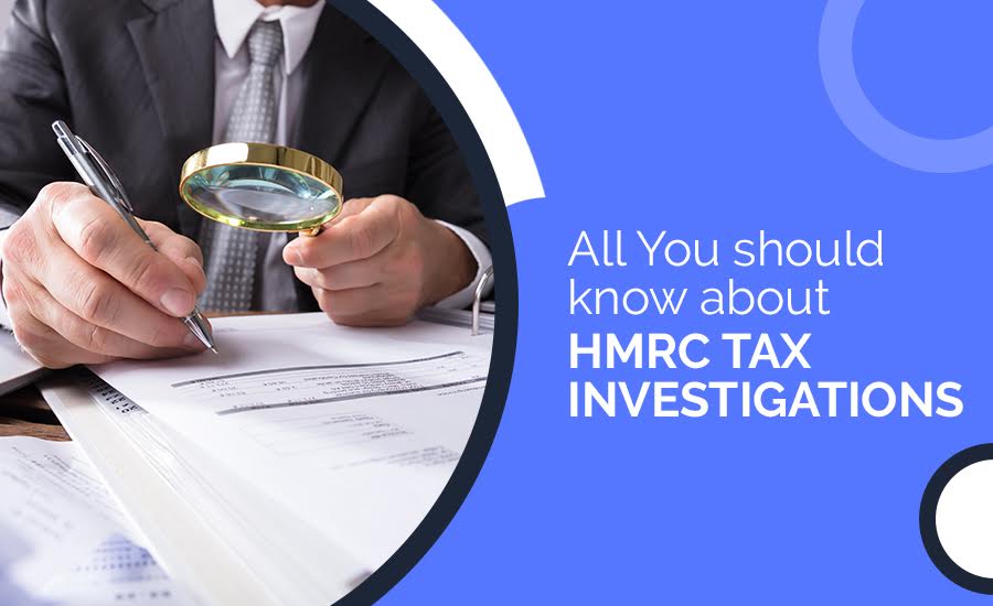 All You should know about HMRC Tax Investigations